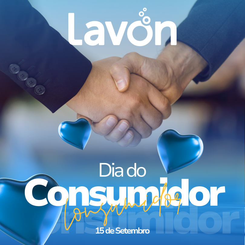 Obrigado por confiar na Lavon: uma homenagem no Dia do Consumidor 💙